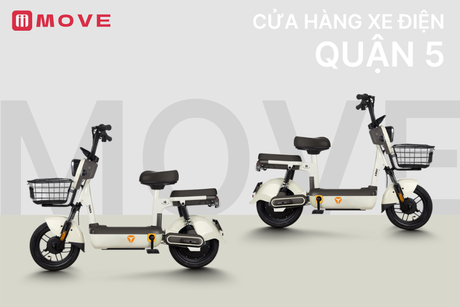 Xe điện MOVE Quận 5: Cửa hàng bán xe điện quận 5 giá tốt, chính hãng