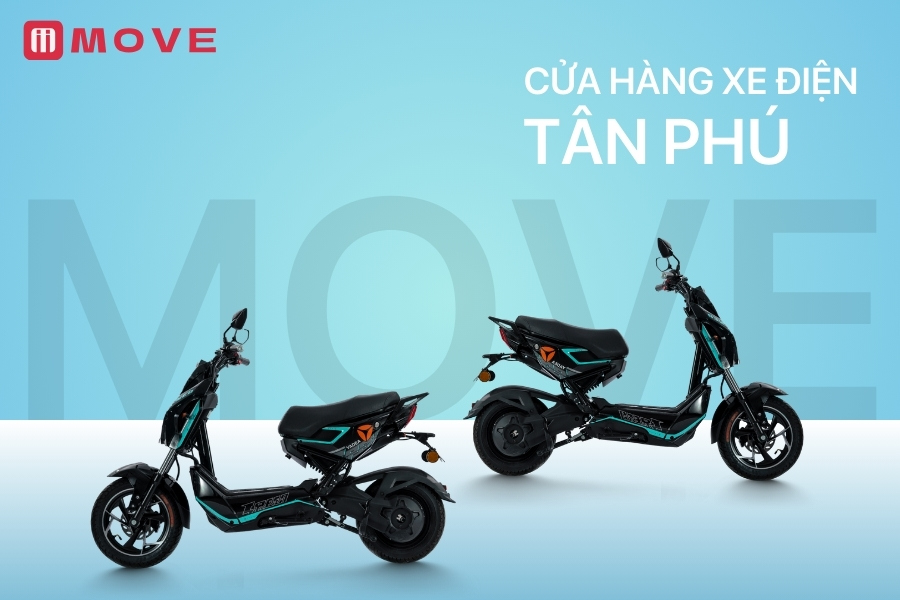 Xe điện MOVE Tân Phú: Cửa hàng bán xe điện Tân Phú giá tốt, chính hãng